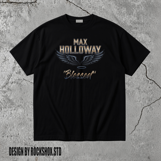 The Blessed Max Holloway MMA UFC T-Shirt