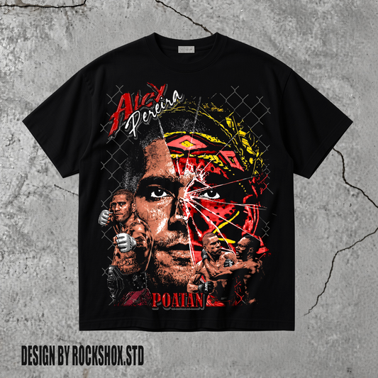 The Poatan Alex Peirera MMA UFC T-Shirt